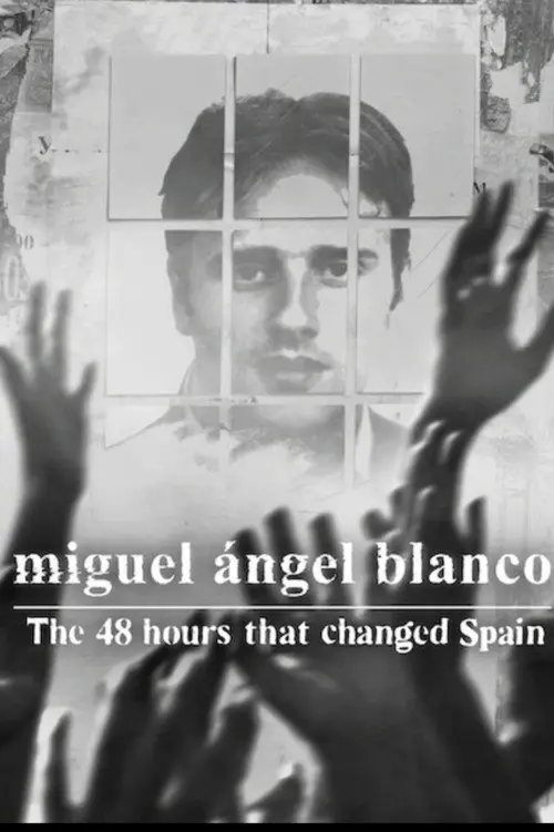 Miguel Ángel Blanco: The 48 Hours That Changed Spain